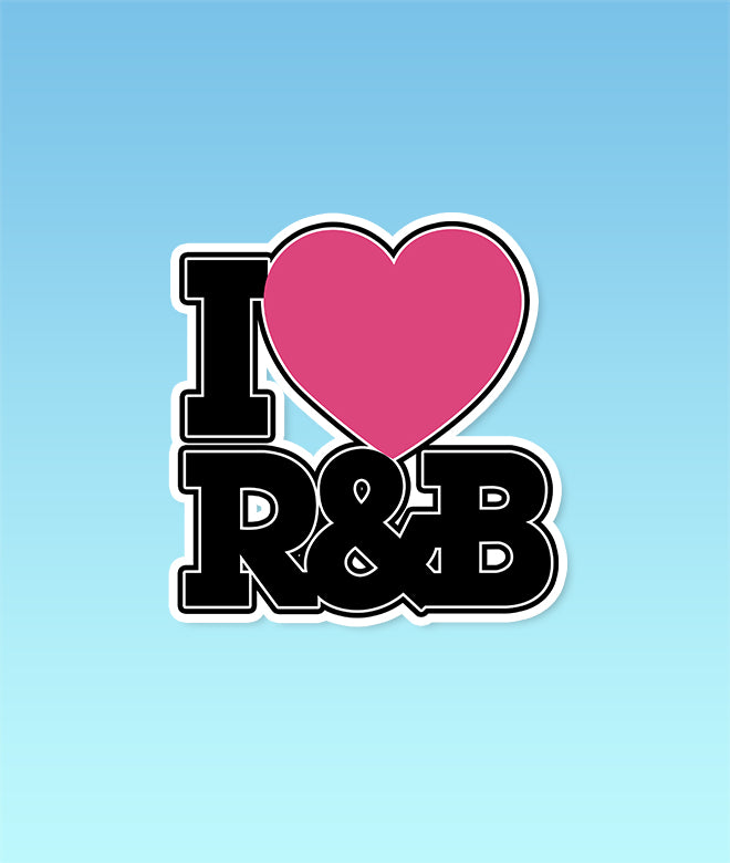 I Love R&B Sticker